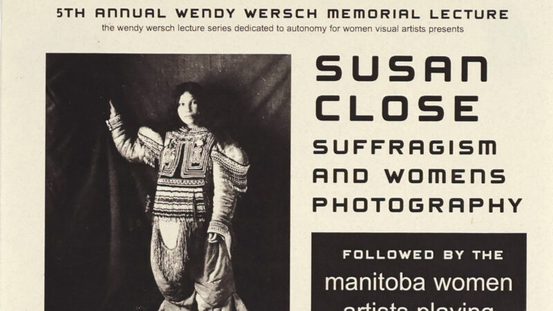 Poster for Wendy Wersch Memorial Lecture: Suffragism and Women's Photography by Susan Close.